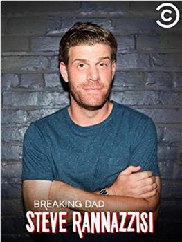 Steve Rannazzisi: Breaking Dad在线观看和下载