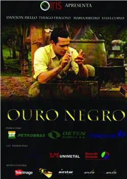 Ouro Negro在线观看和下载