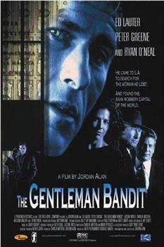 The Gentleman Bandit在线观看和下载