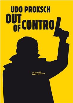 Udo Proksch: Out of Control在线观看和下载