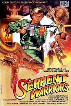 The Serpent Warriors在线观看和下载