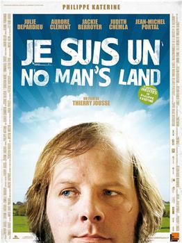 Je suis un no man's land在线观看和下载