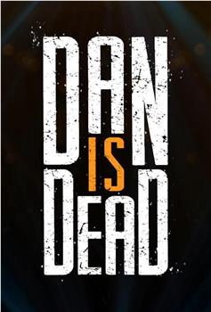 Dan Is Dead Season 1在线观看和下载