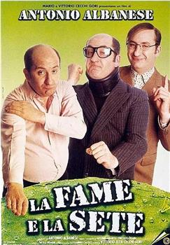 Fame e la sete, La在线观看和下载