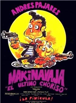 Makinavaja, el último choriso在线观看和下载