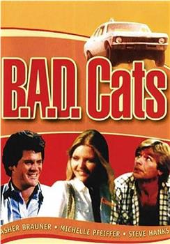 B.A.D. Cats在线观看和下载