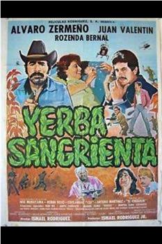 ¡Yerba sangrienta!在线观看和下载