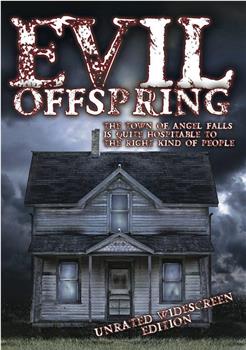 Evil Offspring在线观看和下载