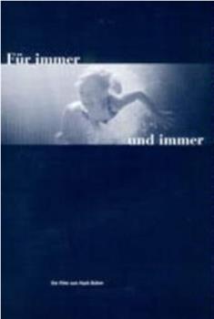 Für immer und immer在线观看和下载