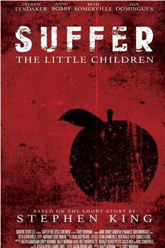 Suffer the Little Children在线观看和下载