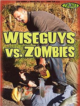 Wiseguys vs. Zombies在线观看和下载