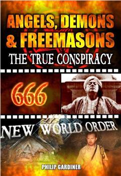 Angels, Demons and Freemasons: The True Conspiracy在线观看和下载