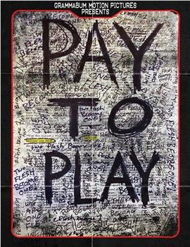 Pay to Play在线观看和下载