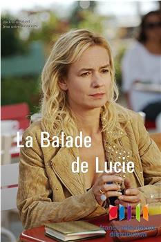 La balade de Lucie在线观看和下载