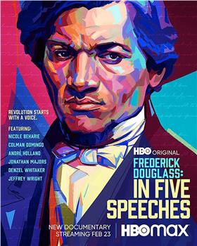 Frederick Douglass: In Five Speeches在线观看和下载