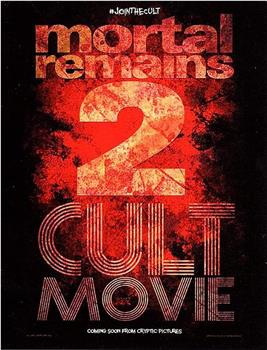 Mortal Remains 2: Cult Movie在线观看和下载