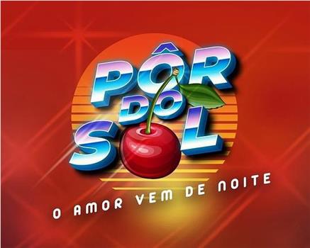 Pôr do Sol在线观看和下载