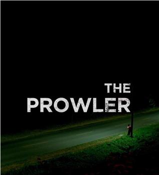 The Prowler在线观看和下载