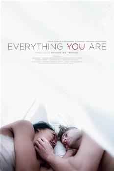 Everything You Are在线观看和下载