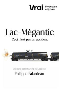 Lac-Mégantic - ceci n'est pas un accident在线观看和下载