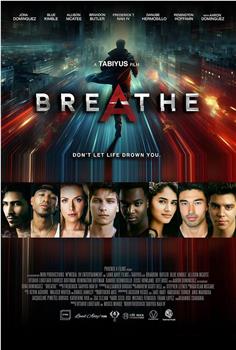 Breathe: A Tabiyus Film在线观看和下载