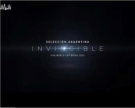 Selección Argentina - Invincible在线观看和下载