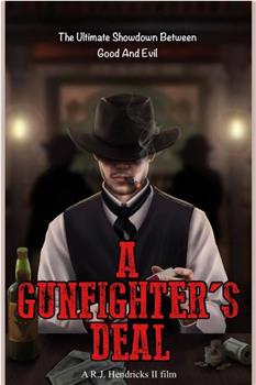 A Gunfighter's Deal在线观看和下载