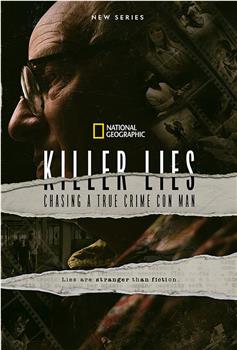 Killer Lies: Chasing a True Crime Con Man Season 1在线观看和下载