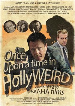 Once Upon a Time in Hollyweird在线观看和下载