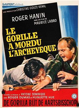 Le gorille a mordu l'archevêque在线观看和下载