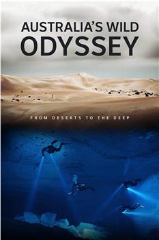 Australia's Wild Odyssey Season 1在线观看和下载