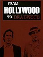 From Hollywood to Deadwood